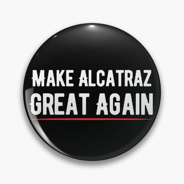 Item preview, Funny Make Alcatraz Great Again – Satirical Political Dark Humor Prison Island History Buff Meme Gifts designed and sold by Liamsiartwork.