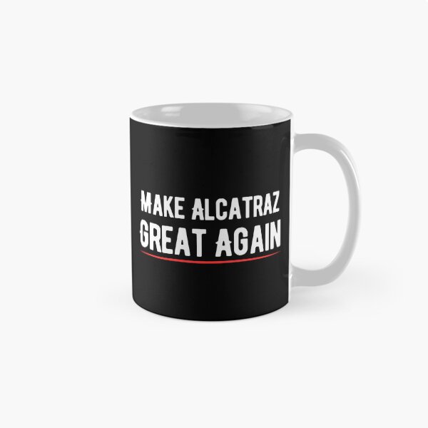 Item preview, Funny Make Alcatraz Great Again – Satirical Political Dark Humor Prison Island History Buff Meme Gifts designed and sold by Liamsiartwork.