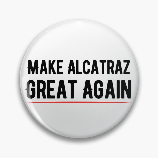 Item preview, Funny Make Alcatraz Great Again – Satirical Political Dark Humor Prison Island History Buff Meme Gifts designed and sold by Liamsiartwork.