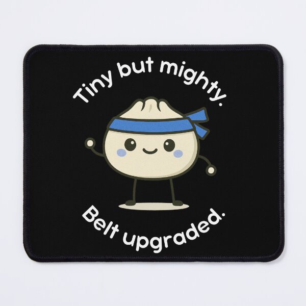 Item preview, Kawaii Martial Arts Blue Belt Dumpling Design for Karate, Taekwondo, BJJ- Tiny but Mighty, Belt Upgraded  designed and sold by Polishthestone.