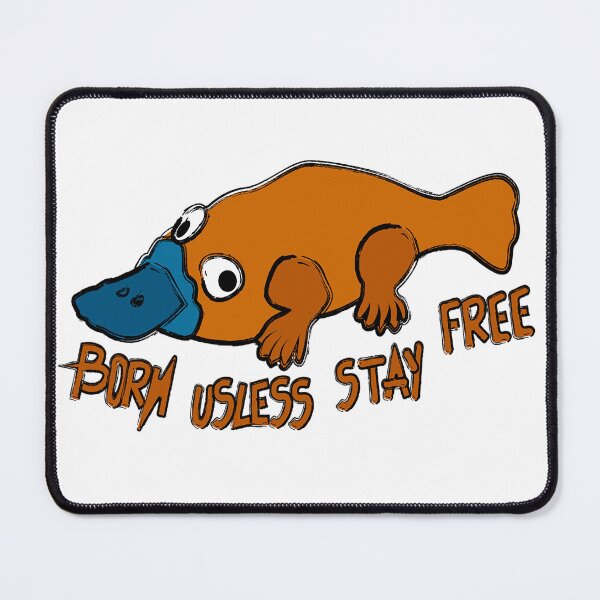 Item preview, Born Useless Stay Free – Platypus Anarchist Animal designed and sold by pinovolpino.