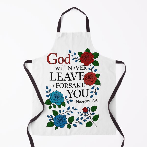 Item preview, God Will Never Leave or Forsake You-Hebrews 13.5 designed and sold by BlessedHandsDesigns.