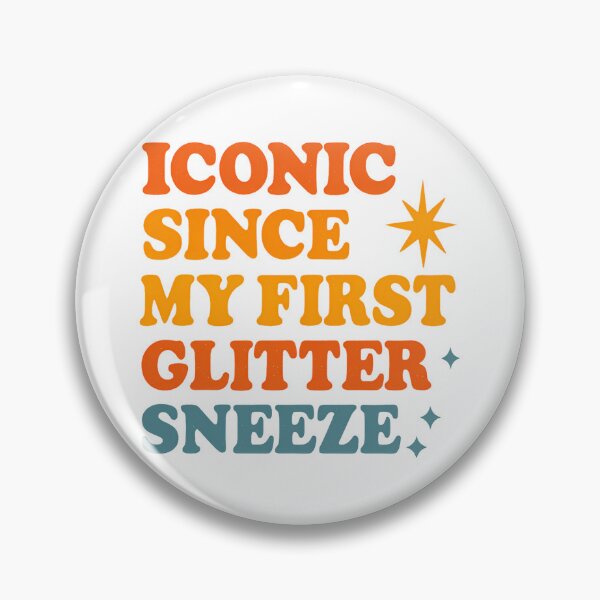 Item preview, Iconic Since My First Glitter Sneeze – Vibrant Pride Text Art designed and sold by Haus Of Sin.