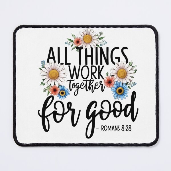 Item preview,  All Things Work Together for Good – Romans 8:28 designed and sold by BlessedHandsDesigns.