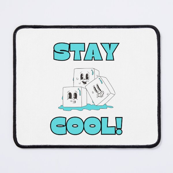 Item preview, STAY COOL! Ice Cubes, Quotes, Cold designed and sold by AASparksDesigns.
