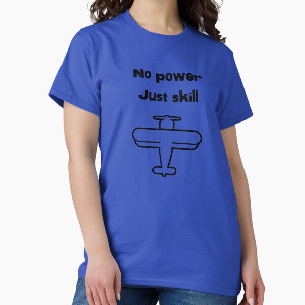 Item preview, No power Just skill Aerobatics  designed and sold by Strings  Stan.