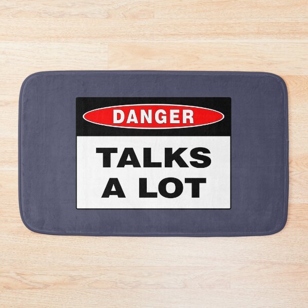 Item preview, Danger Sign: Talks A Lot, Safety, Warning, Hazardous  designed and sold by AASparksDesigns.