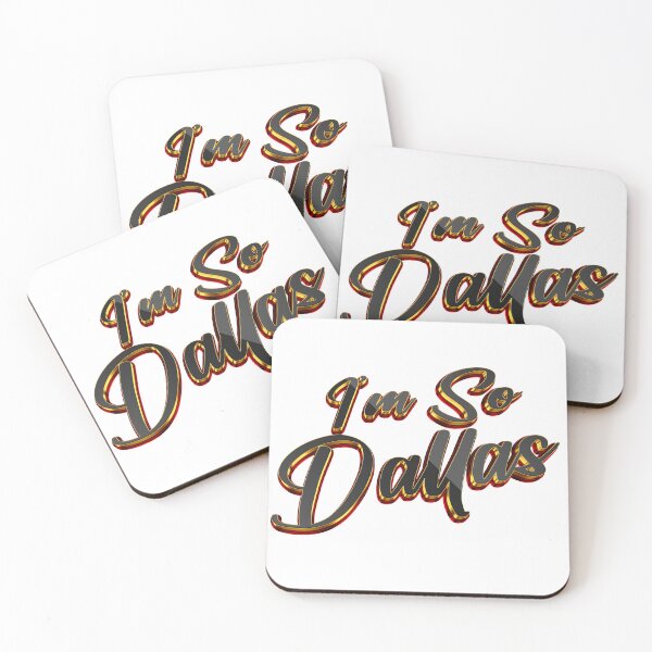 Item preview, I'm So Dallas designed and sold by Dezign Kingz.