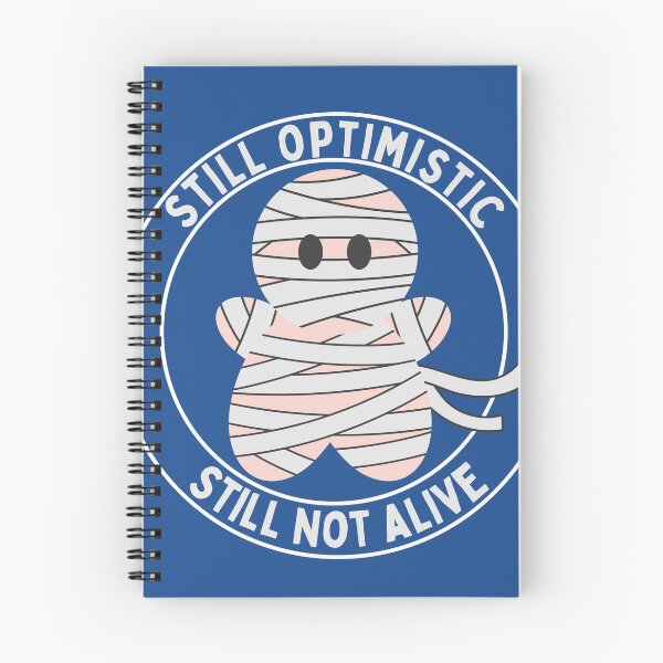 Item preview, Still Optimistic still not alive designed and sold by TeeMystic.