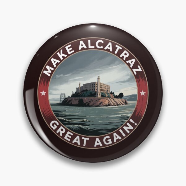 Item preview, Make Alcatraz Great Again! Red Circle Design! designed and sold by Peter Stawicki.