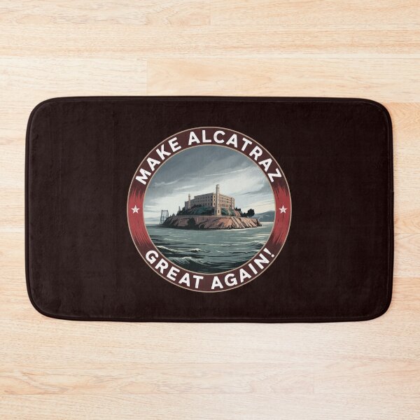 Item preview, Make Alcatraz Great Again! Red Circle Design! designed and sold by Peter Stawicki.