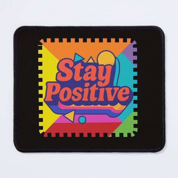 Item preview, STAY POSITIVE designed and sold by Tadeusz1.