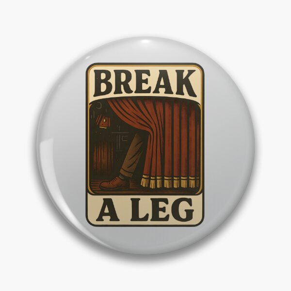 Item preview, “Break a Leg” – Vintage Theater Sticker with Playful Flair designed and sold by DoodlesByPeter.