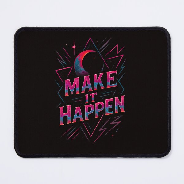Item preview, MAKE IT HAPPEN designed and sold by Tadeusz1.