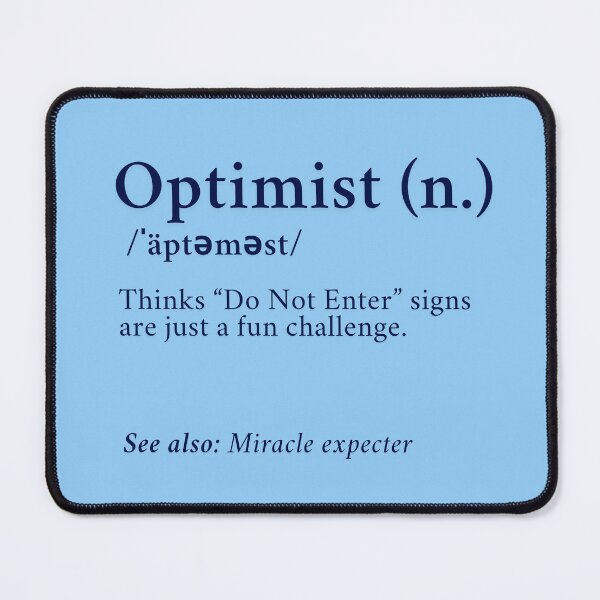 Item preview, Funny Optimist designed and sold by HappyHavenStu.