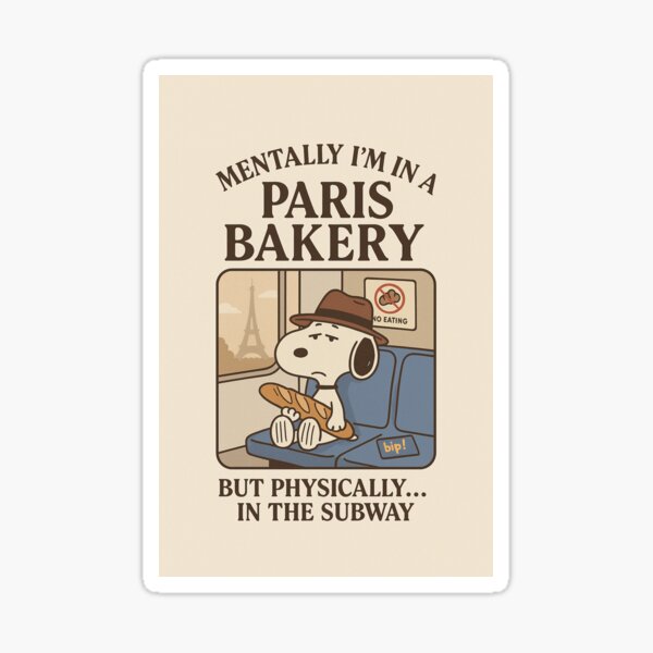 Item preview, Snoopy: Mentally in a Paris Bakery designed and sold by iska99.
