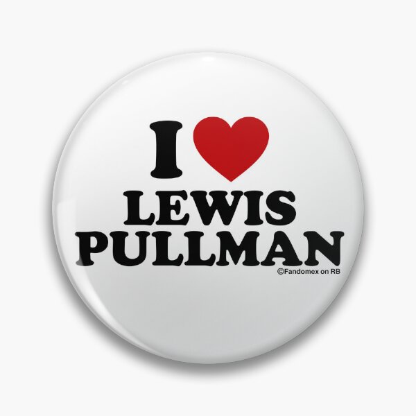 Item preview, I LOVE LEWIS PULLMAN DESIGN designed and sold by Fandomex.