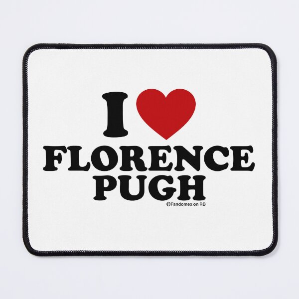 Item preview, I LOVE FLORENCE PUGH DESIGN designed and sold by Fandomex.