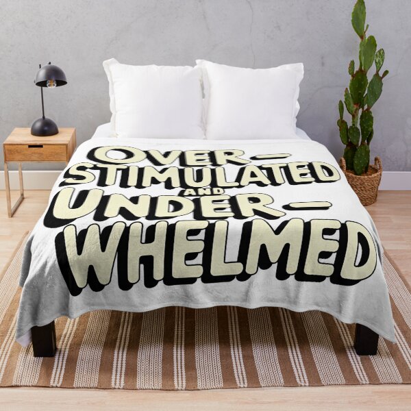 Item preview, Overstimulated and Underwhelmed - Funny Burnout & Introvert Quote designed and sold by Evolved Ape.