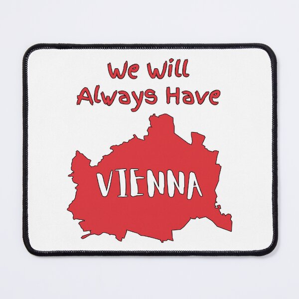 Item preview, We Will Always Have Vienna designed and sold by IKDG.