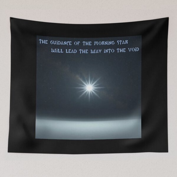 Item preview, The guidance of the morning star will lead a way into the void. designed and sold by If-You-Have.