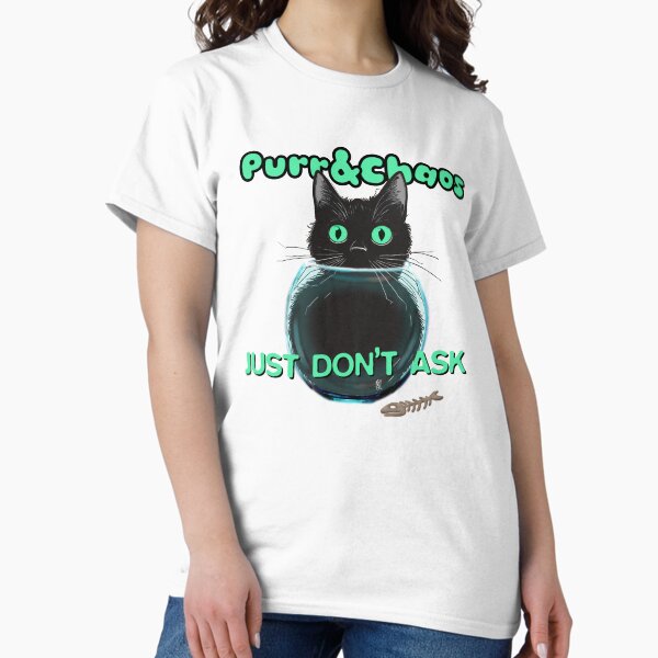 Item preview, Purr & Chaos - just don't ask designed and sold by maggiehuth.