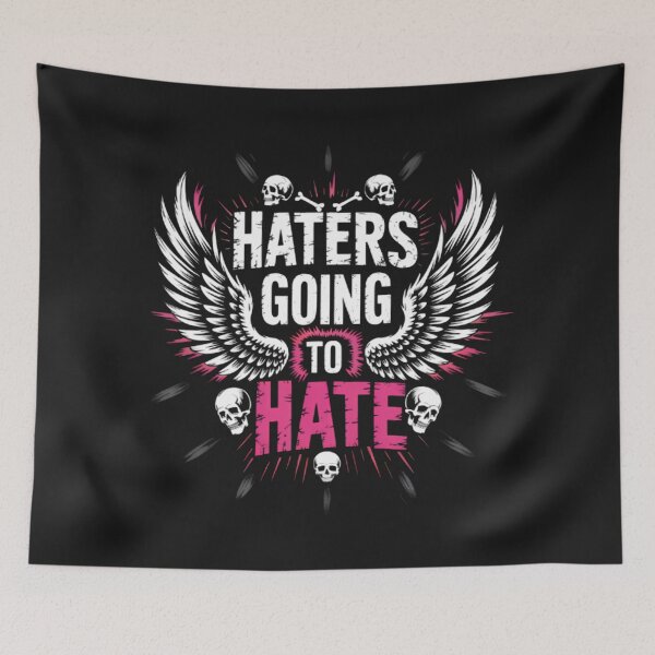 Item preview, Haters going to hate designed and sold by BugiDesignArt.