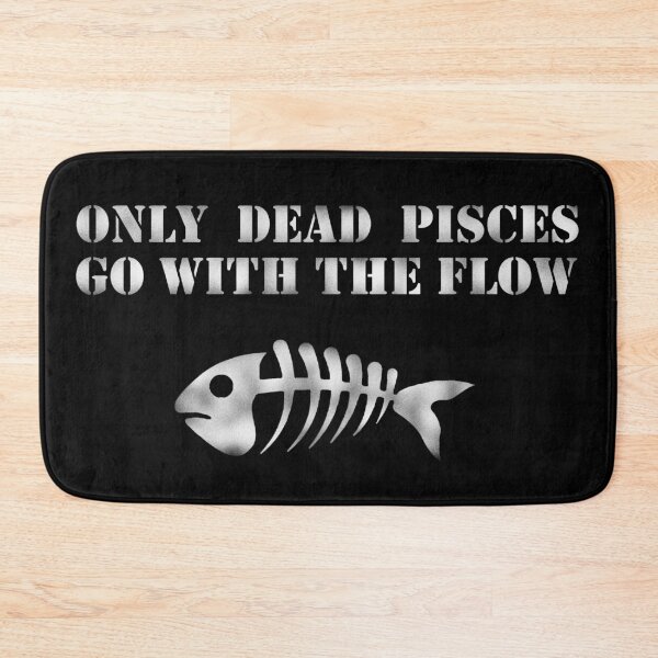 Item preview, only dead fish go with the flow designed and sold by BeJahMan.