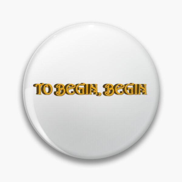 Item preview,  To Begin, Begin. designed and sold by ArtsyExplorer.