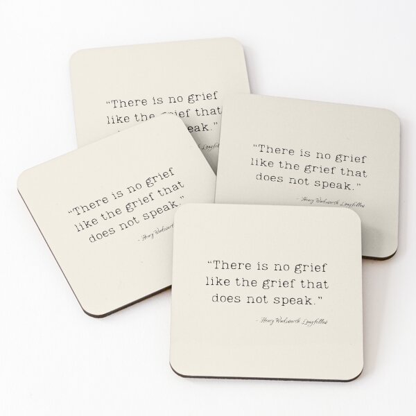 Item preview, A Quote about Grief by Henry Wadsworth Longfellow designed and sold by Poemit.
