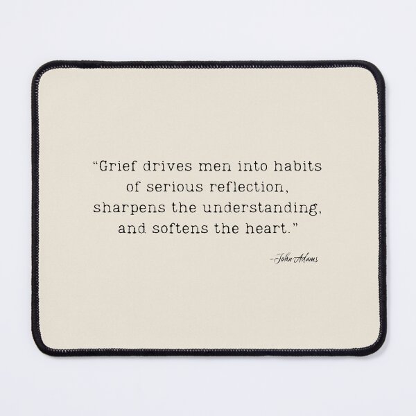 Aperçu de l'œuvre Une citation sur le deuil de John Adams créée et vendue par Poemit.