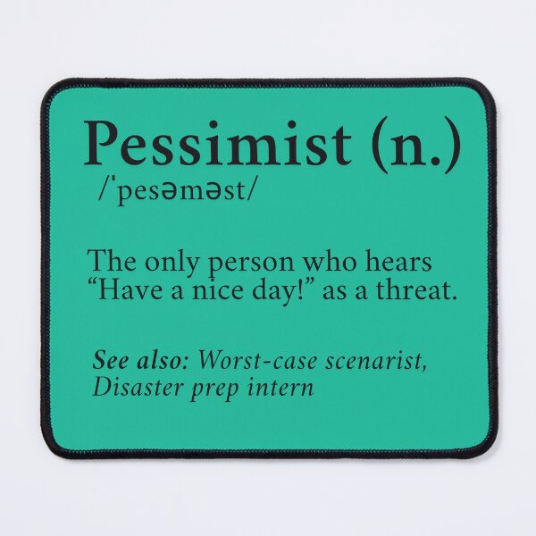 Item preview, Funny Pessimist designed and sold by HappyHavenStu.