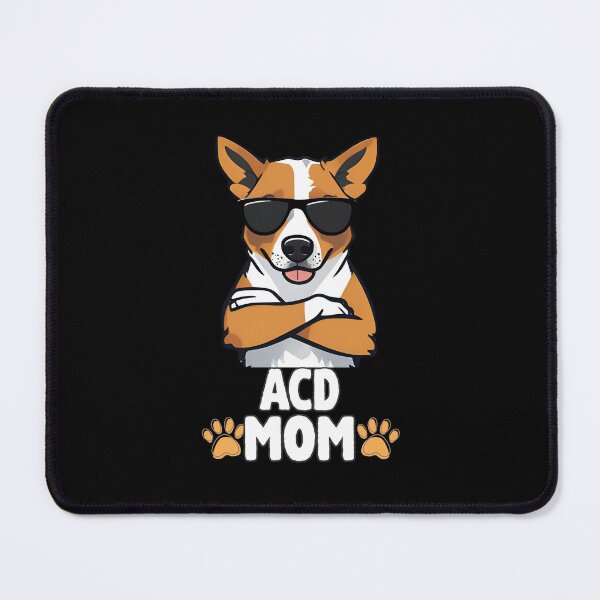 Item preview, Australian Cattle Dog Mom – Smart, Strong & Fiercely Loyal designed and sold by GoodyPaws.