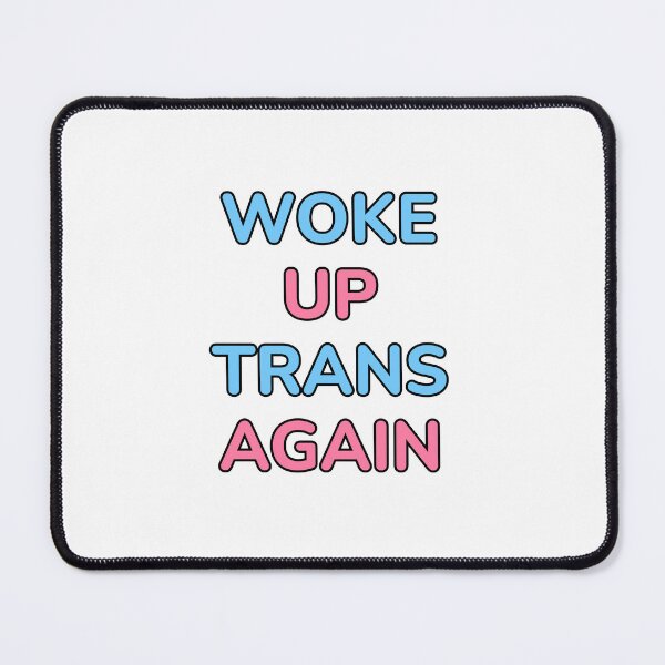 Item preview, Woke up trans again - funny trans humor designed and sold by Inspirationmotivation.