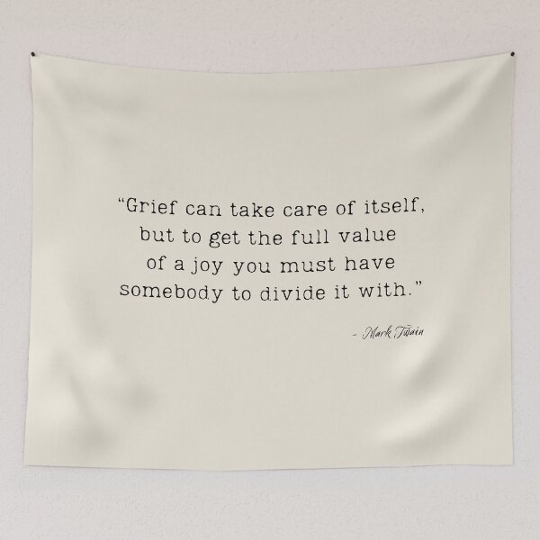 Item preview, A Quote about Grief and Joy by Mark Twain designed and sold by Poemit.