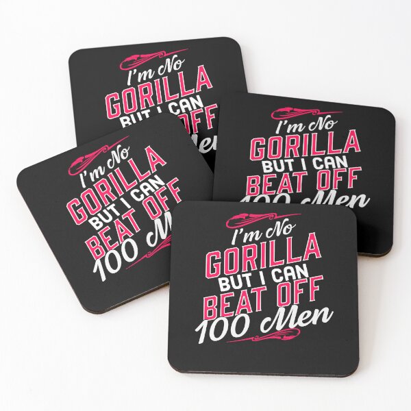Item preview, I'm No Gorilla But I Can Beat Off 100 Men designed and sold by wrestletoys.