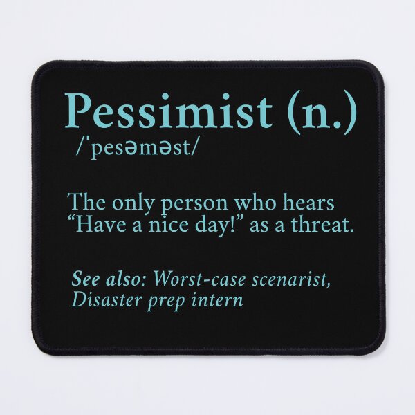 Item preview, Funny Pessimist Blue Text designed and sold by HappyHavenStu.