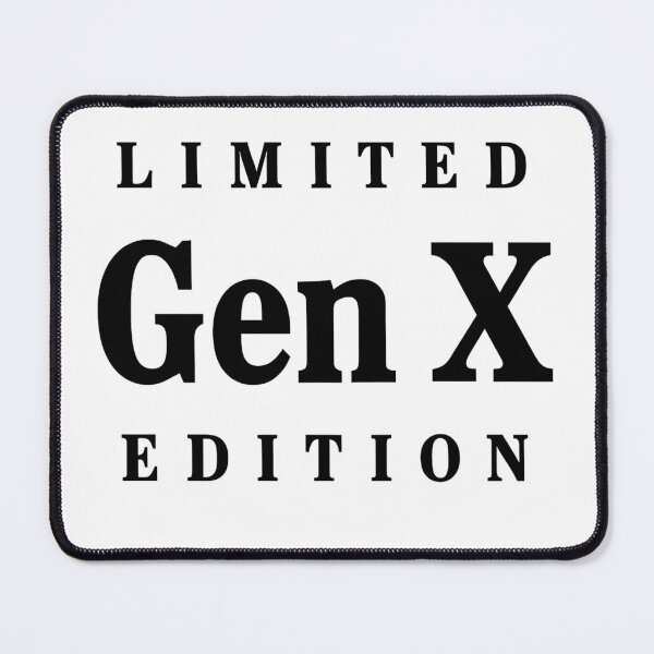 Item preview, Limited Gen X Edition Design designed and sold by PrintandJoy.