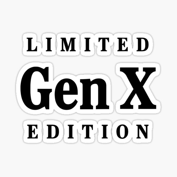 Item preview, Limited Gen X Edition Design designed and sold by PrintandJoy.