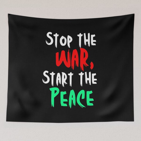Item preview, Stop the War, Start the Peace – Bold Anti-War Statement Design designed and sold by Karim-Karem.