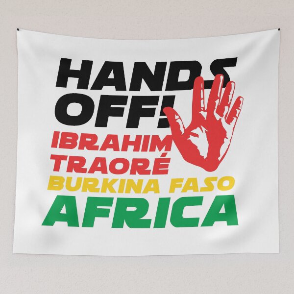 Item preview, Hands off Ibrahim Traoré of Burkina Faso - AFRICA designed and sold by Wolagno.