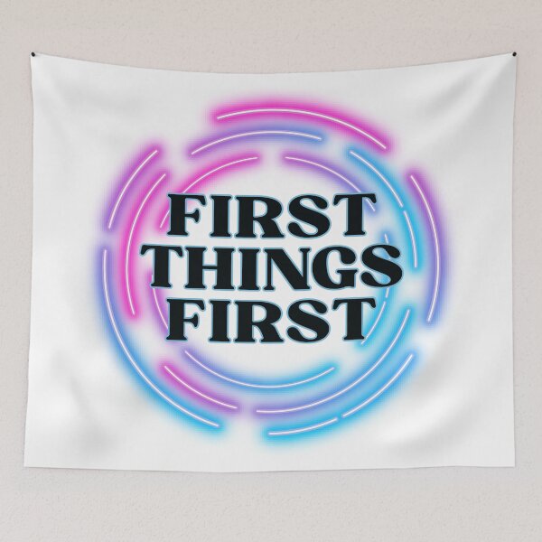 Item preview, Productivity Art | First Things First | Neon Priority Office Gift designed and sold by TextMuse.