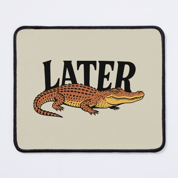 Item preview, Later Gator, Funny Sarcastic Alligator Design Y2K designed and sold by Darkifun.
