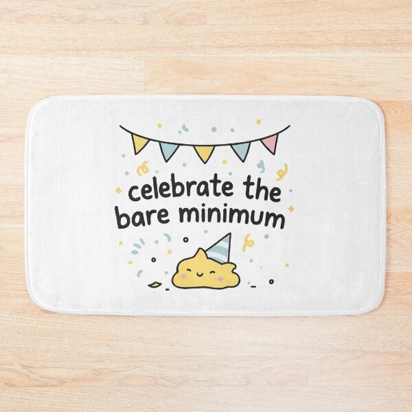 Item preview, Celebrate the bare minimum designed and sold by Elias Kamstra.