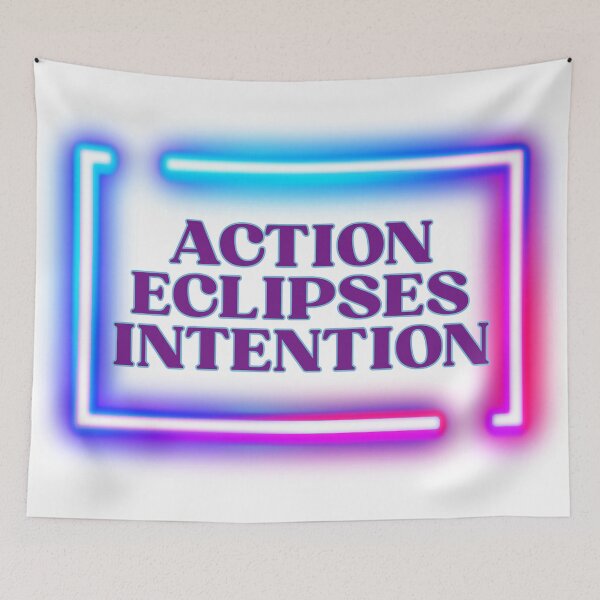 Item preview, Implementation Art | Action Eclipses Intention | Neon Results Gift designed and sold by TextMuse.