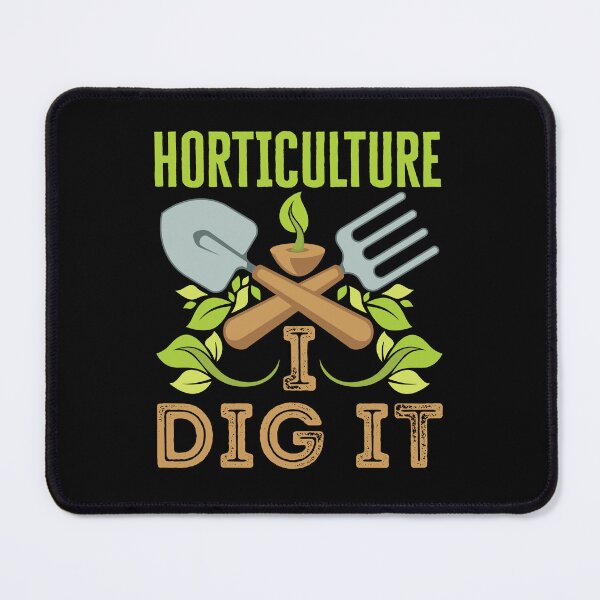 Item preview, Horticulture I Dig It Agriculturalist Garden Management designed and sold by jaygo.