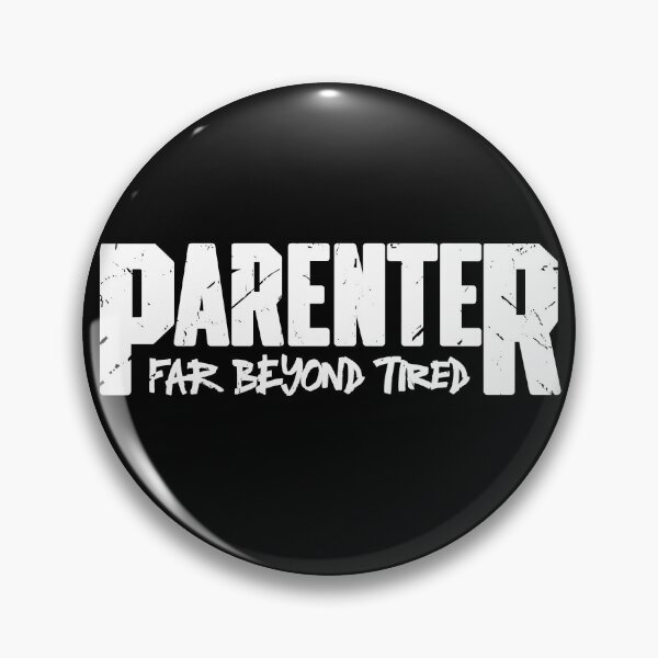 Item preview, PARENTER - FAR BEYOND TIRED. Funny Alternative Metal Parent designed and sold by HalfCat.