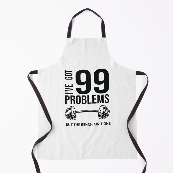 Item preview, I've Got 99 Problems But Bench Ain't One Gym Workout T-Shirt designed and sold by Awesigns.