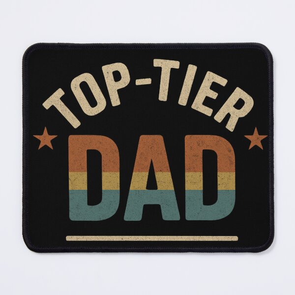 Item preview, Top-tier dad fathers day designed and sold by Meandmyshop.