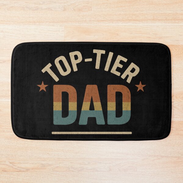 Item preview, Top-tier dad fathers day designed and sold by Meandmyshop.